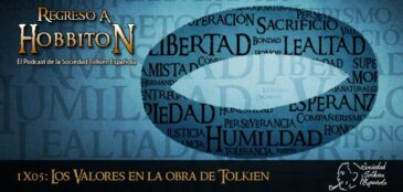 RaH-T01x05: Los valores en la obra de Tolkien