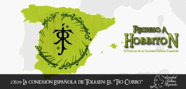 RaH-T02x09: La conexión española de Tolkien; El «tio Curro»