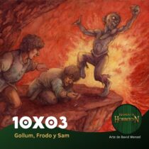 RaH-T10x03: Gollum (Frodo y Sam).